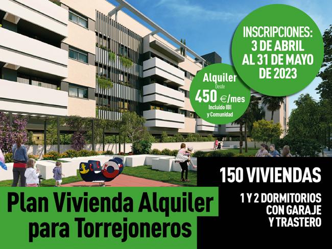 Los torrejoneros ya pueden solicitar hasta el 31 de mayo una de las 150 viviendas de la 1ª fase del Plan Vivienda Alquiler y desde hoy consultar las bases en la web municipal
